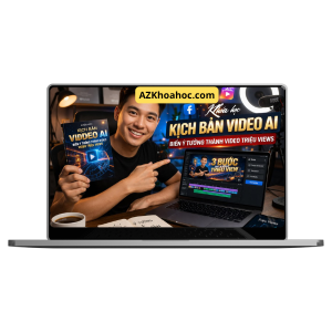 Khóa Học Kịch Bản Video AI