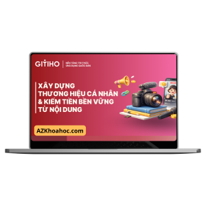 Khóa Học Xây Dựng Thương Hiệu Cá Nhân