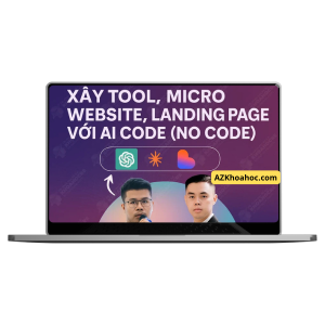 Khoá Học Xây Tool, Micro Website,
